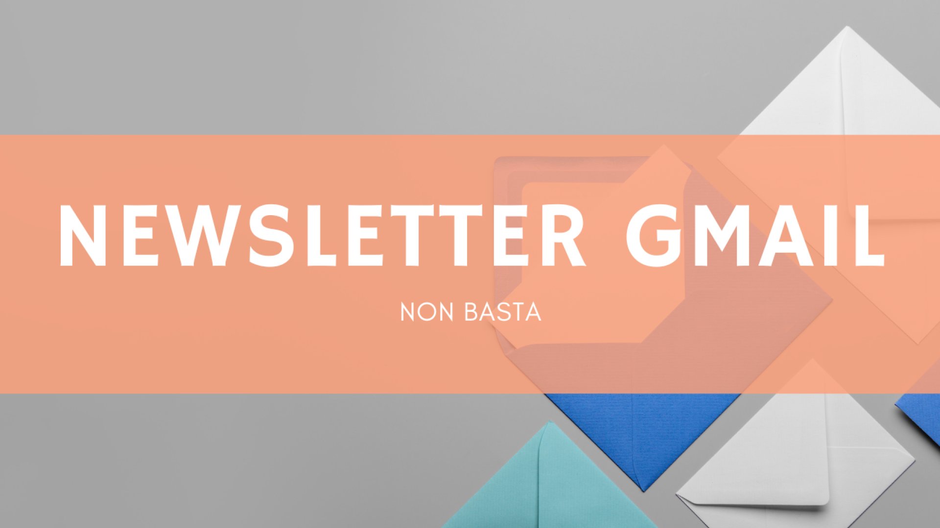 Newsletter con Gmail
